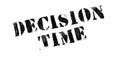 Decision Time rubber stamp