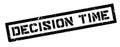 Decision Time rubber stamp Royalty Free Stock Photo