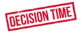 Decision Time rubber stamp