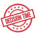 DECISION TIME text written on red vintage round stamp