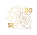 Decorative english garden vintage golden rose with text. Female summer print, t-shirt design. Line art.