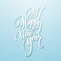 Decorative Greeting Card with handdrawn lettering Handwritten white phrase Happy New Year 2017 on blue background Royalty Free Stock Photo