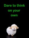 Dare to think on your own Message with sheep