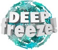 Deep Freeze Winter Weather Blizzard Storm Snowflake Sphere
