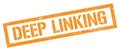 DEEP LINKING orange grungy rectangle stamp