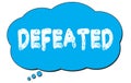 DEFEATED text written on a blue thought bubble