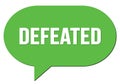 DEFEATED text written in a green speech bubble