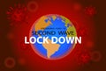 Second wave lock down lettering on world map and coronavirus background