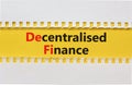 DeFi, Decentralised finance symbol. Concept words `DeFi, Decentralised finance` on yellow paper. Beautiful white background, cop Royalty Free Stock Photo