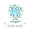 Define learners journey turquoise concept icon