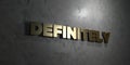 Definitely - Gold text on black background - 3D rendered royalty free stock picture