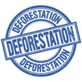 DEFORESTATION written word on blue stamp sign