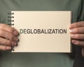 Deglobalization concept. Word about anti globalism, reverse globalization Royalty Free Stock Photo