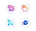 360 degrees, Medical syringe and Bitcoin coin icons set. Checkbox sign. Full rotation, Vaccination, Piggy bank. Vector