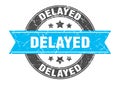 delayed round stamp with ribbon. label sign Royalty Free Stock Photo