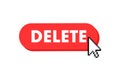 Delete button with cursor. Pointer click. Vector web button. Royalty Free Stock Photo