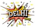 Delhi Comic Text in Pop Art Style Isolated on White Background