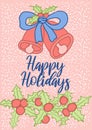 Delicate girly pink card with Christmas bell, holly and text Happy Holidays. Green-blue-red cliparts on a delicate textured Royalty Free Stock Photo