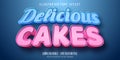 Delicious Cakes text, 3d pastry style editable font effect