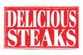 DELICIOUS STEAKS, words on red grungy stamp sign