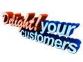 Delight your customers