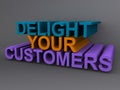 Delight your customers