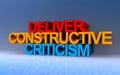 deliver constructive criticism on blue