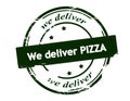 We deliver pizza