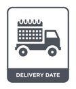 delivery date icon in trendy design style. delivery date icon isolated on white background. delivery date vector icon simple and