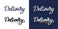 Delivery Service. Set of creative typography hand black and white lettering for business, delivery company, promotion and Royalty Free Stock Photo