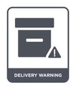 delivery warning icon in trendy design style. delivery warning icon isolated on white background. delivery warning vector icon