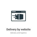 Delivery by website vector icon on white background. Flat vector delivery by website icon symbol sign from modern delivery and Royalty Free Stock Photo