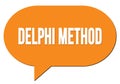 DELPHI METHOD text written in an orange speech bubble