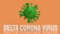 The delta corona virus for medical or sci concept 3d rendering