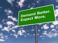 Demand better, expect more traffic sign Royalty Free Stock Photo