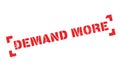 Demand More rubber stamp