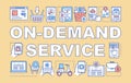 On demand service word concepts banner. Modern economy, e commerce presentation, website. Isolated lettering typography