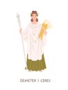 Demeter or Ceres - goddess of harvest and agriculture in ancient Greek and Roman religion or mythology. Female deity
