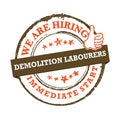 We are hiring demolition labourers - job advertising Royalty Free Stock Photo