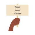 Demonstration, revolution, protest raised arm fist holding banner with Black Lives Matter caption. Black arm on white