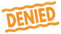 DENIED text on orange lines stamp sign Royalty Free Stock Photo