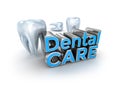 Dental care text and teeth, 3d Concept