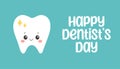 Dentist day poster. Shiny cute cartoon tooth smiling. Professional world and national holiday of stomatologist.