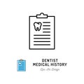 Dentist Medical History icon. Dentist`s Notebook and tooth icon. Dental Care and Stomatology thin line art icons. Vector
