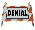 Deny Barricade Sign Rejection Answer Declined Forbidden Access Royalty Free Stock Photo
