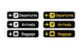 Departures, arrivals and baggage sign. Airport sign. Vector on isolated white background. EPS 10