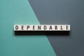 Dependable word concept on cubes Royalty Free Stock Photo