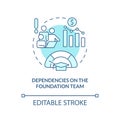 Dependencies on foundation team turquoise concept icon