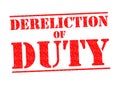 DERELICTION OF DUTY