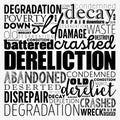 Dereliction word cloud collage, concept background Royalty Free Stock Photo